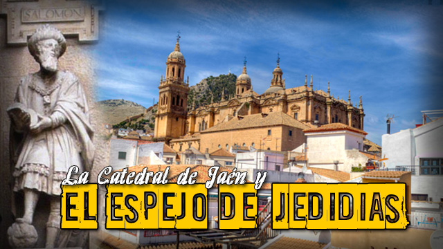 Jaén esCULTURA: El espejo de Jedidías